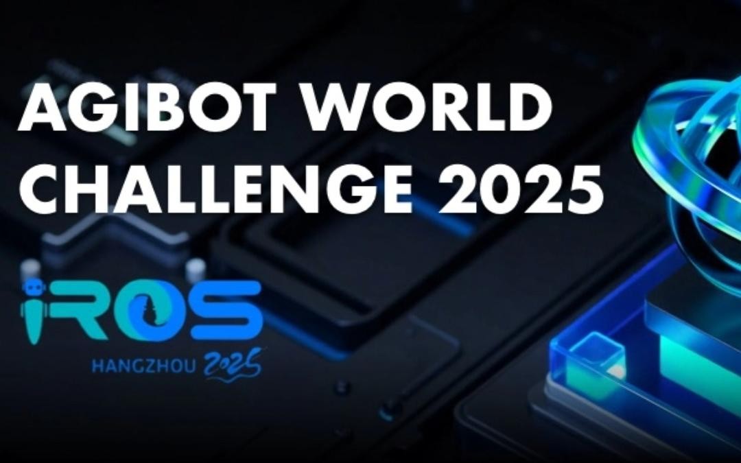 环球国际主办｜全球顶尖机器人赛事AgiBot World Challenge@IRO...